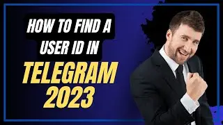 How to Find a User ID on Telegram