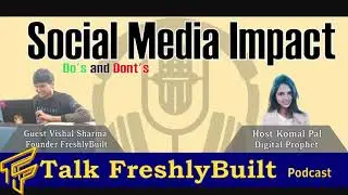 How Social Media controlling You - Episode 1 Trailer - Talk Freshlybuilt