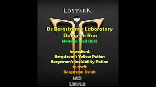 Lost Ark! Dr Bergstrom's Laboratory Dungeon Run! Mokoko Seed (5/5)! Bergstrom Drink Ingredient!