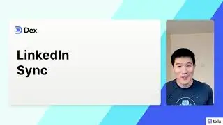 Syncing LinkedIn with Dex