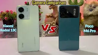 Xiaomi Redmi 13C Vs Xiaomi Poco M6 Pro 5G Camera Test Comparison