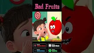 Bad Fruits - Masha and Cartoons, Official Audio Song for Children 