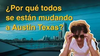 ¿Por qué todos se están mudando a Austin Texas?