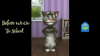 Before We Go To School | Nursery Rhymes & Kids Songs By Talking Tom