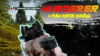 MURDERER || PUBG MOBILE MONTAGE || {EWIZ GAMING}