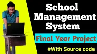✅School Management System | How to make Final year project | School Management System Full Project