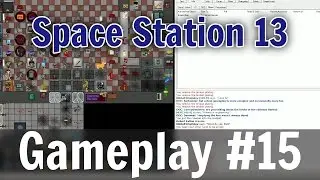 Space Station 13 - Gameplay #15