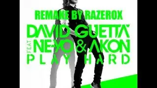 David Guetta ft. Ne-Yo & Akon -- Play Hard (DJ Razerox Remake) - FL Studio