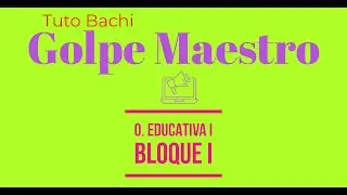 Tuto Bachi - Orientación Educativa I - Bloque I