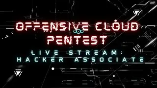 Offensive Cloud Penetration Testing | Hacking Azure, GCP and AWS  Cloud | Cloud Security Series