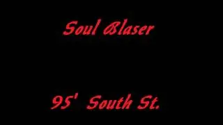 Soul Blaser-South St.