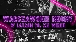 Warszawskie Neony w latach 70. XX wieku
