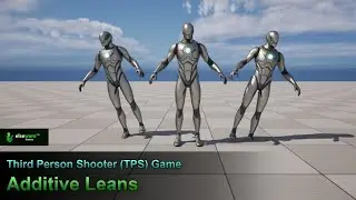 Unreal Engine | Third Person Shooter (TPS) Game - #21 Additive Leans