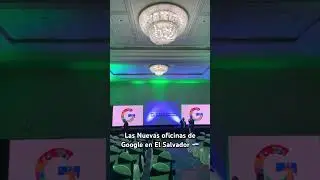 Las Nuevas oficinas de Google en El Salvador 🇸🇻 #lugaresenelsalvador