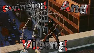 Vibing And Swinging | Spider-Man PS4