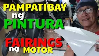 PAANO PATIBAYIN ANG PINTURA NG FAIRINGS NG MOTOR I DA HUSTLER'S TV