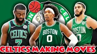 THE BOSTON CELTICS ARE MAKING BIG MOVES......