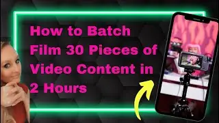 Film 30 Videos In 2 Hours My Ultimate Content Batching Strategy | Batch Film Your Reels In 2 Hours
