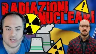 L'AVVOCATO DELL'ATOMO CI SPIEGA il PERICOLO RADIAZIONI NUCLEARI in UCRAINA