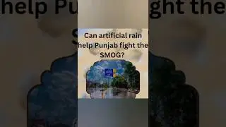 Artificial Rain To Fight Smog 