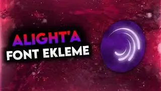 ALİGHT MOTİON'A FONT EKLEME - Alight Motion - ScouT