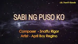 SABI NG PUSO KO - APRIL BOY REGINO (Karaoke Version)