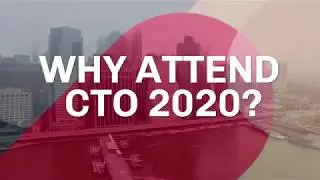 5 Reasons to Attend CTO 2020