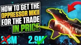 HOW TO BUY THE OPPRESSOR MK II FOR THE TRADE IN PRICE!! (TUTORIAL)