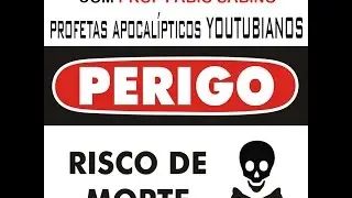 Profetas Apocalípticos YOUTUBIANOS 