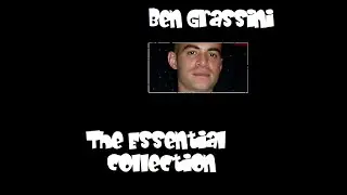 Ben Grassini - The Essential Collection