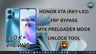 Honor X7a RKY-LX2 — FRP Bypass Done (MTK Preloader Mode) | Unlock Tool | PhonePoint Pro