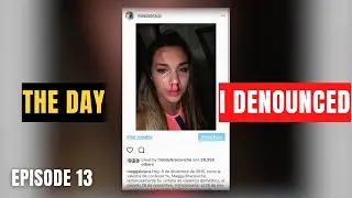 E13 The Day I Denounced My Aggressor On Social Media And What Happened Next…