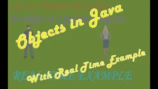 Objects in java(Understand with real time Example)