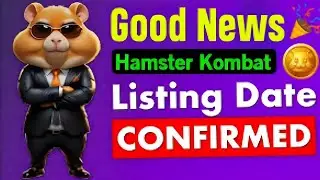 Hamster Kombat Listing Confirmed|Hamster Kombat Listing News | Hamster Kombat Listing Date