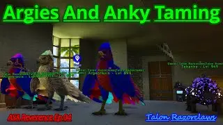 ASA Reverence Ep 04: Argies And Anky Taming