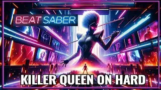 From Newbie to Pro: Epic Beat Saber Gameplay with Killer Queen by Queen