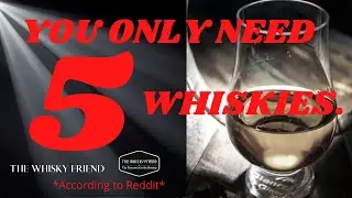 YOU ONLY NEED 5 WHISKIES...