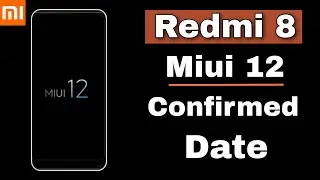 Miui 12 Stable Update In Redmi 8 | Confirmed Date | Android 10