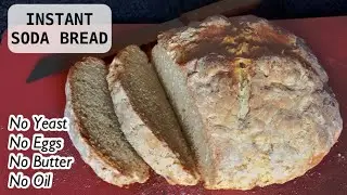 Instant No-Yeast Bread | No Eggs, No Butter, No Oil | Irish Soda Bread | Quick Easy Bread Recipe