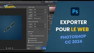 Exporter un fichier Photoshop POUR LE WEB