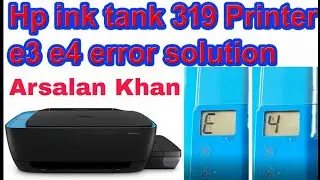 Hp Intank 319,419 printer Error E3,E4,E9 error solved ✅️ 