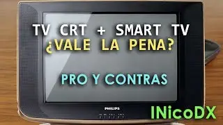 Convertir TV Crt en Smart TV: ¿Vale la pena? Pro y contras de usar un android Box en tele de tubo