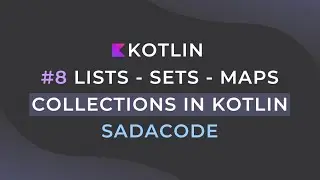 Collections in Kotlin A Beginner's Guide to Lists, Sets, and Maps #8