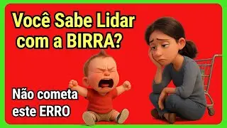 Como Lidar com a Birra