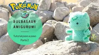 Bulbasaur pokemon amigurumi tejido a crochet tutorial paso a paso (Parte 2)