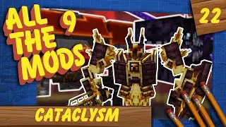 Cataclysm - All the Mods 9 (#22)