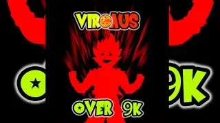 Viraus - Over 9K!