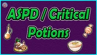 Critical Rate and ASPD Potions | Consumables #3 | NovaRO | Ragnarok Online