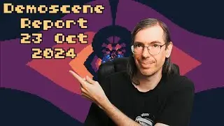 Demoscene Report 23 October 2024