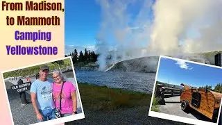 Teardrop Camping Across Yellowstone, From Madison to Mammoth Campgrounds